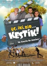 Üç, İki, Bir… Kestik! izle Full HD 2014