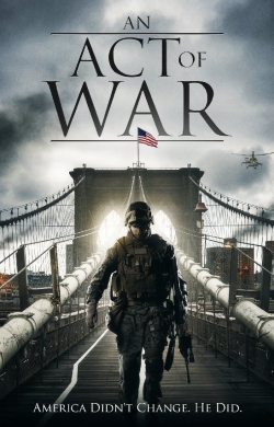 Savaşın Ardından – An Act of War 2015 Türkçe Altyazılı izle