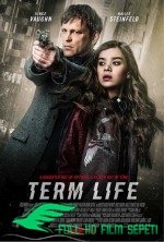 Term Life – Vadeli Hayat Türkçe Dublaj izle